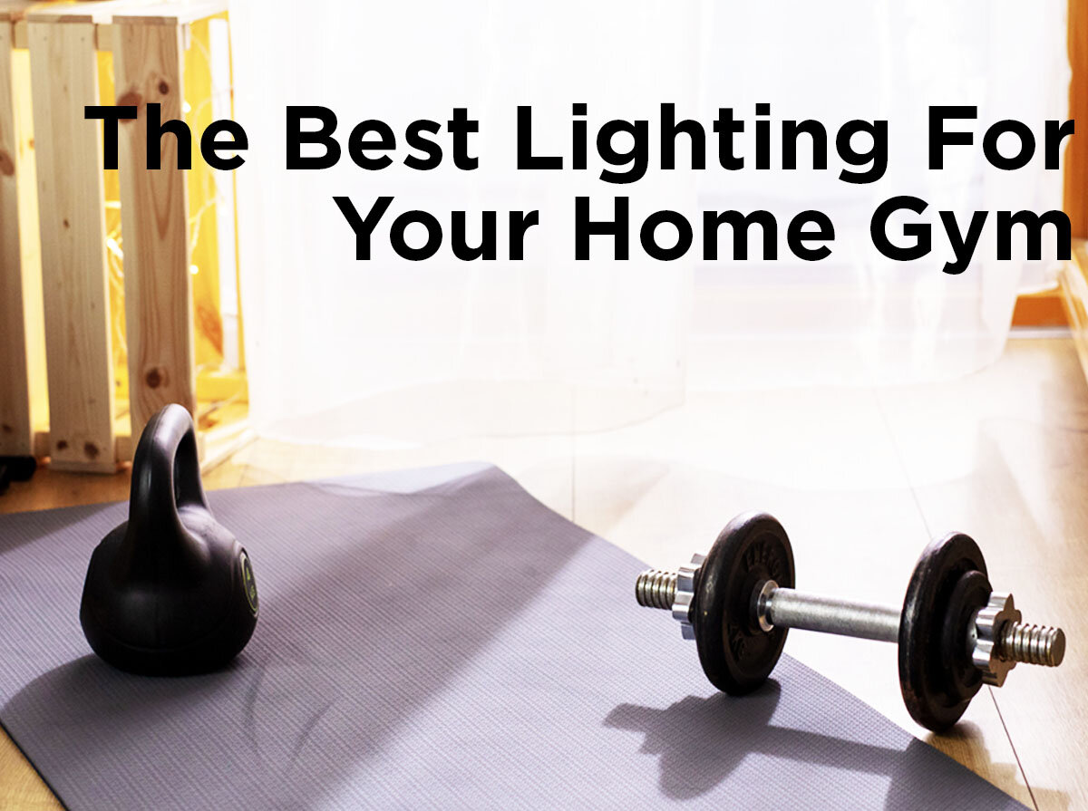 The+Best+Lighting+for+Your+Home+Gym