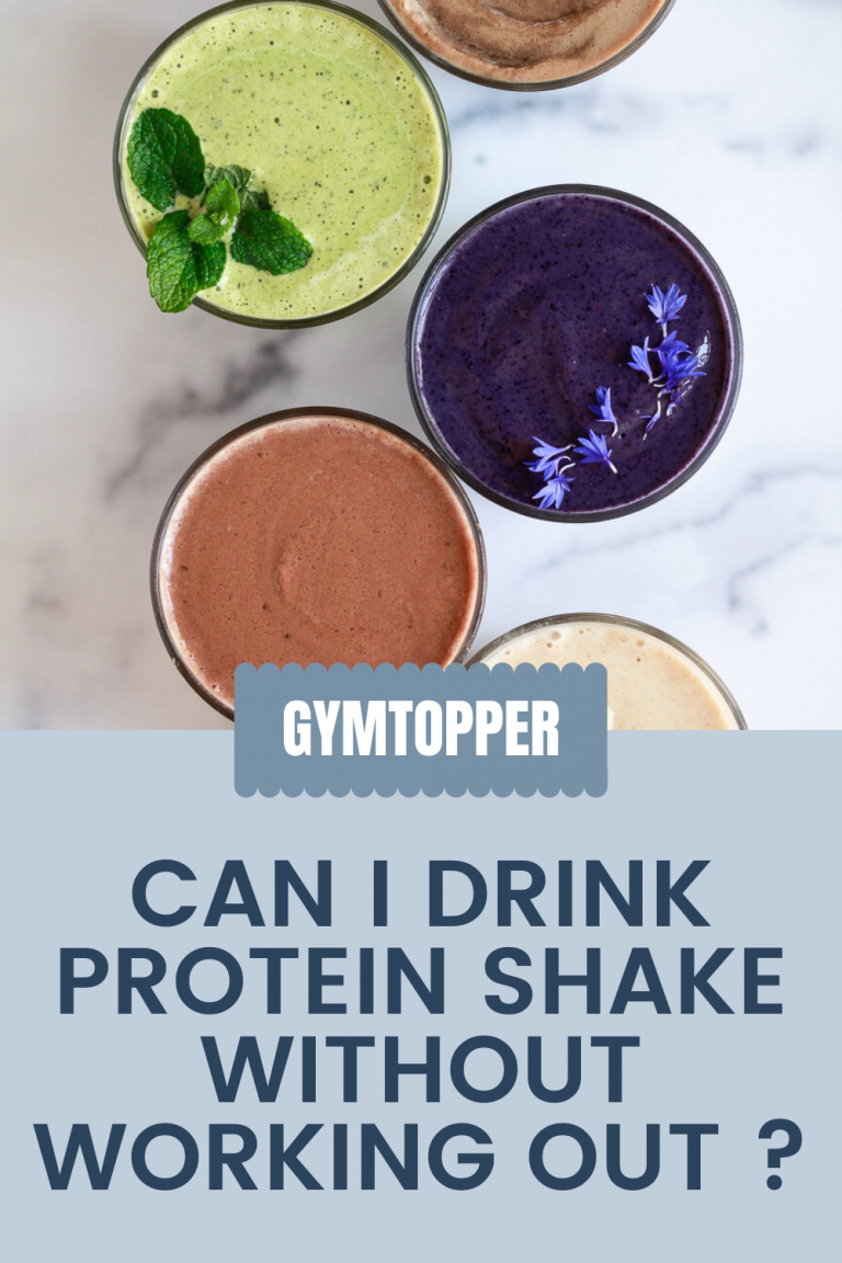 Can I Drink Protein Shake Without Working Out ?
