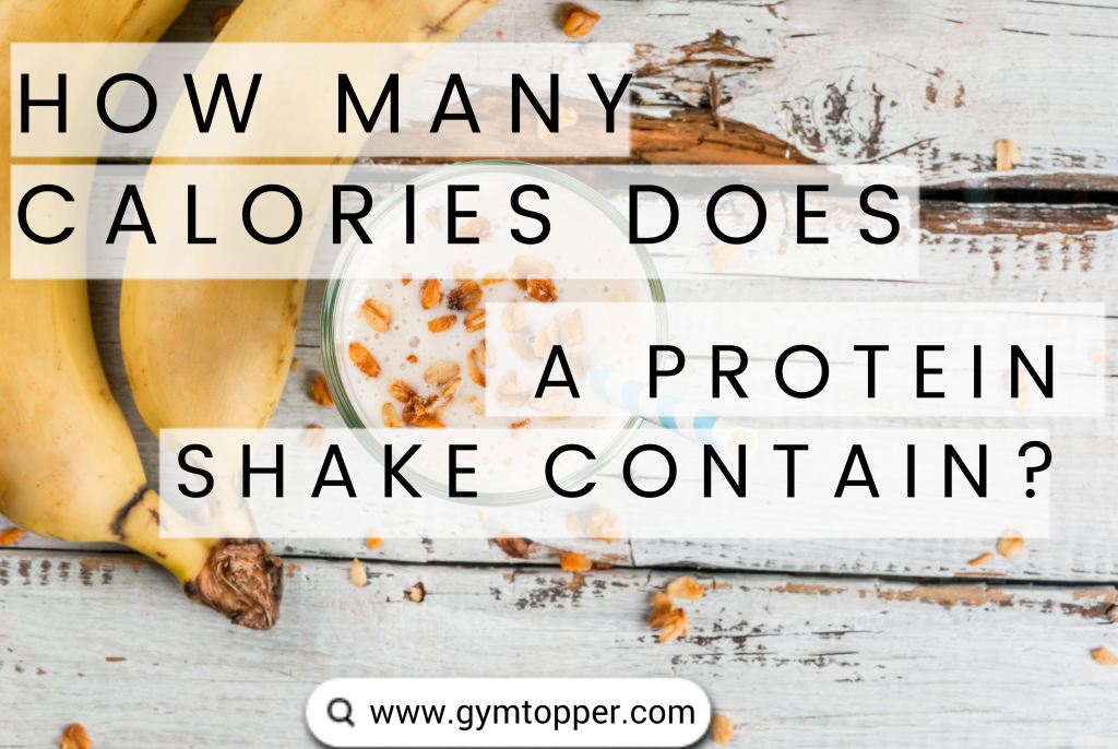 How Many Calories Does a Protein Shake Contain?